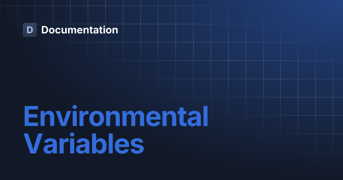 Environmental Variables | Documentation
