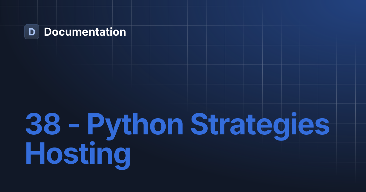 38 - Python Strategies Hosting | Documentation