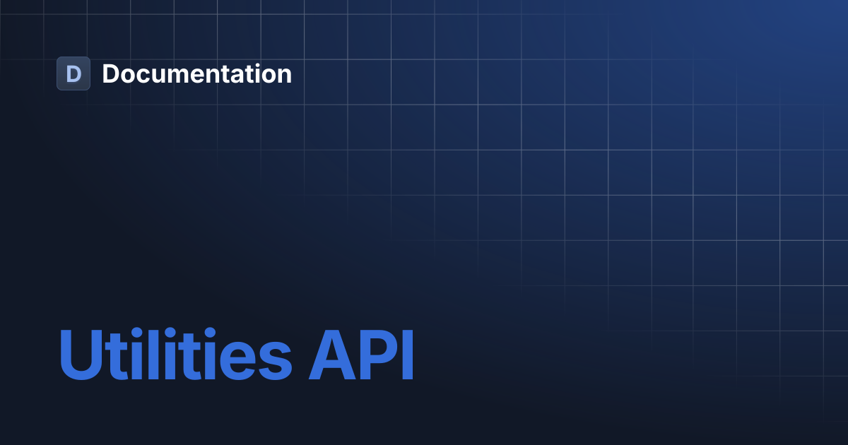 Utilities API | Documentation