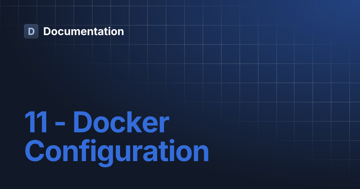 11 - Docker Configuration | Documentation