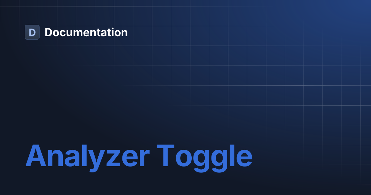 Analyzer Toggle | Documentation