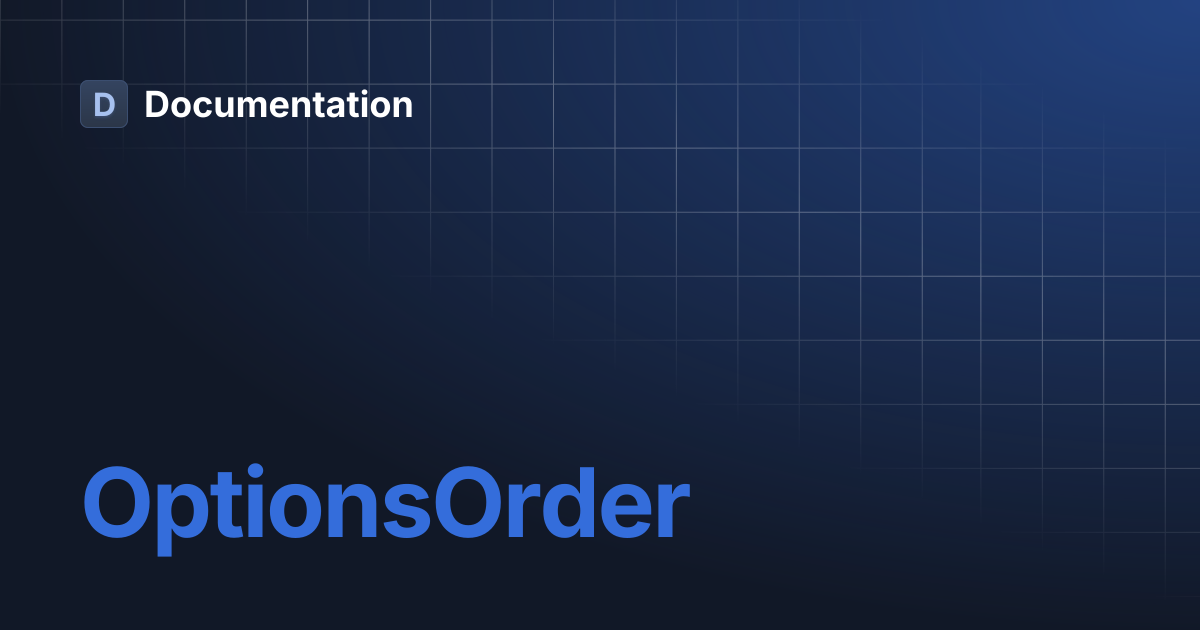 OptionsOrder | Documentation