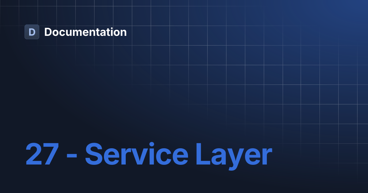 27 - Service Layer | Documentation